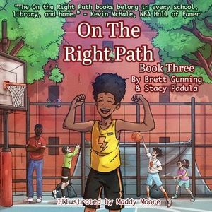 On the Right Path: Book Three -- Brett Gunning